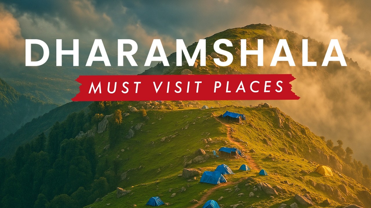 8 Best Tourist Places in Dharamshala You Can’t MISS (Part 2)