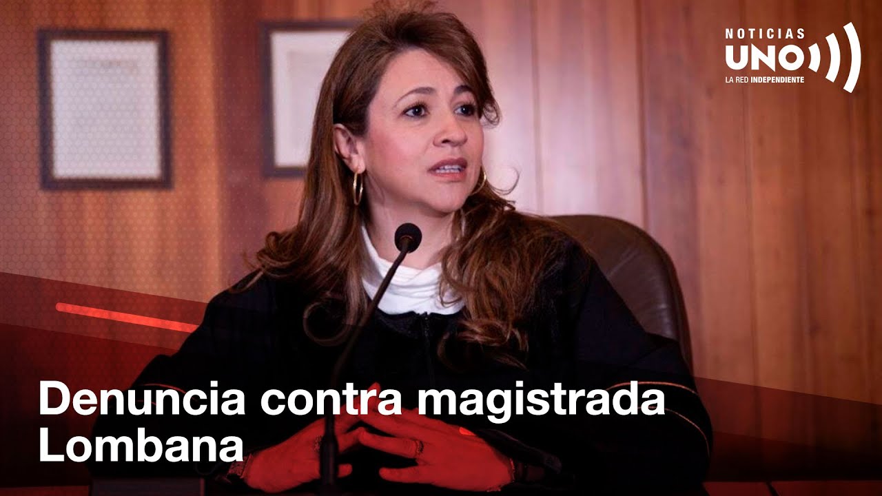 Magistrada Lombana, del caso Char, denunciada por presunta presi&oacute;n a testigo para decir falsedades