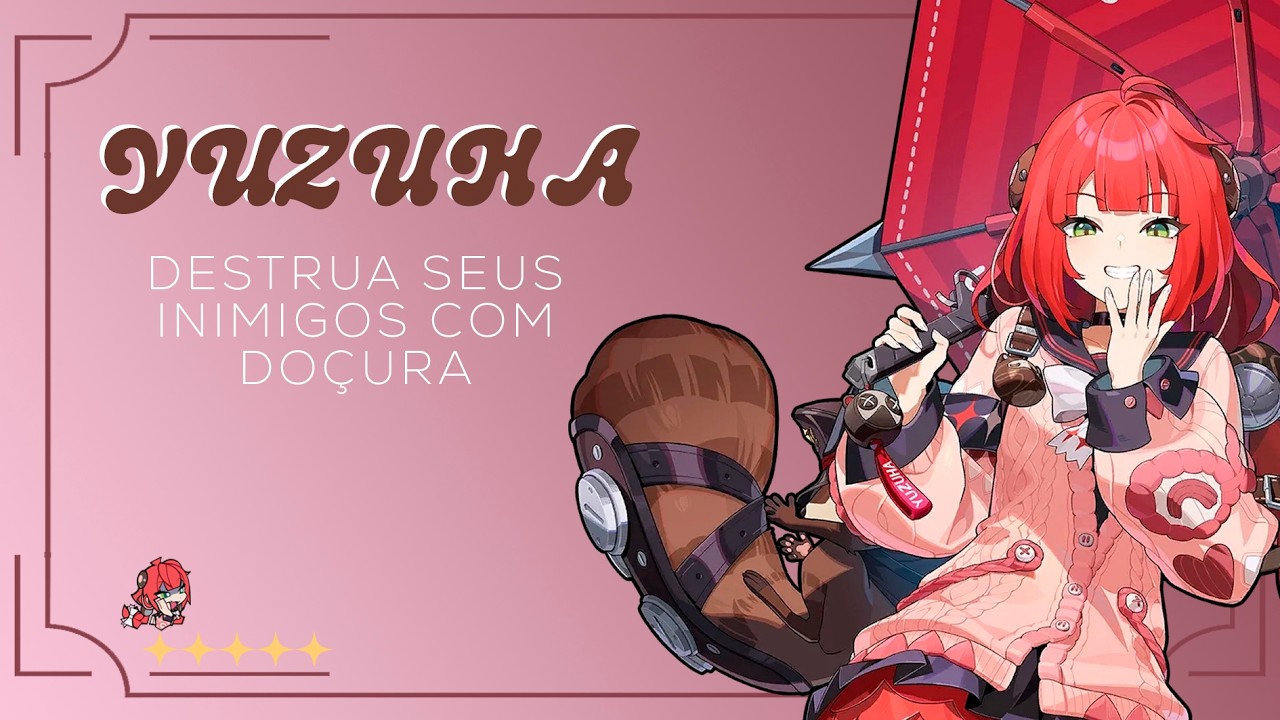 GUIA DA YUZUHA: DESTRUA TODOS COM SUA DOÇURA!! | Zenless Zone Zero #zzz #zenlesszonezero #yuzuha