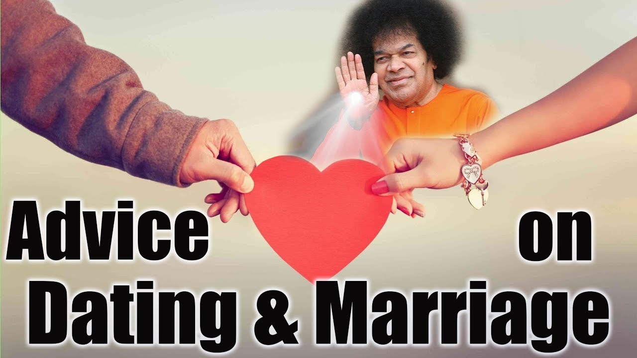 Dating Romance Wedding And Marriage | Insights from Sathya Sai Baba
