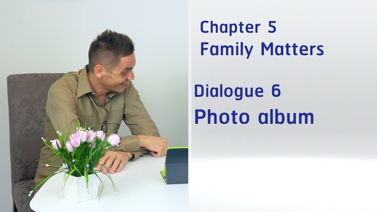 English conversation | Chapter 5 | Dialogue 6 Photo album - Yes iStyle