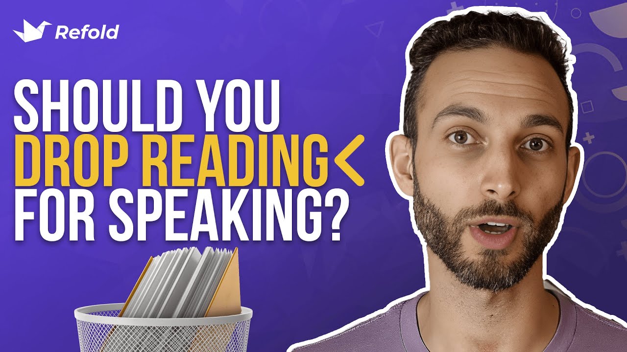 Do I need to QUIT READING to work on speaking?