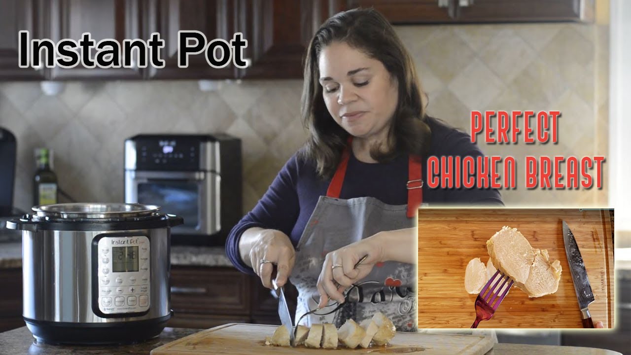 Instant Pot: How to Make the Perfect Chicken Breast