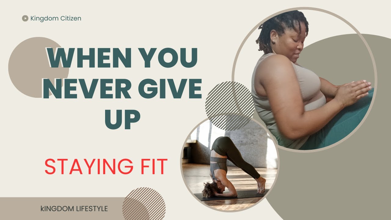 When You Have A Never Give Up Mindset