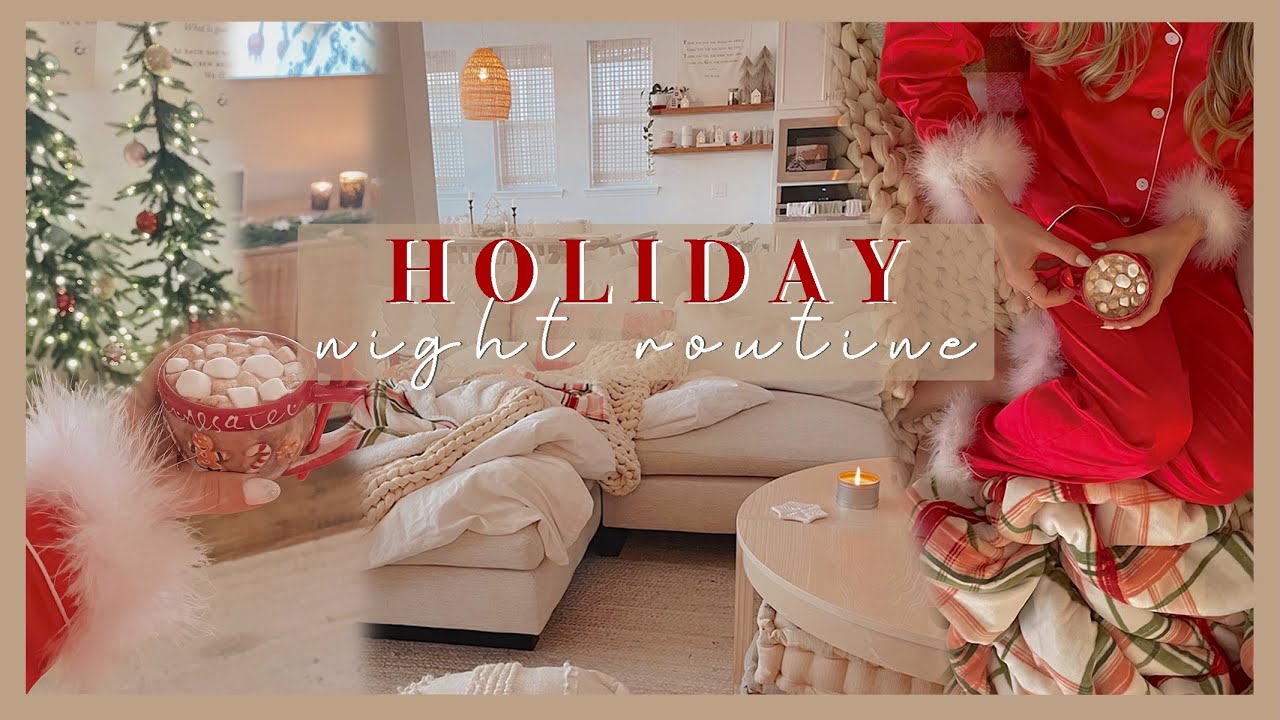 COZY HOLIDAY NIGHT ROUTINE 🎄