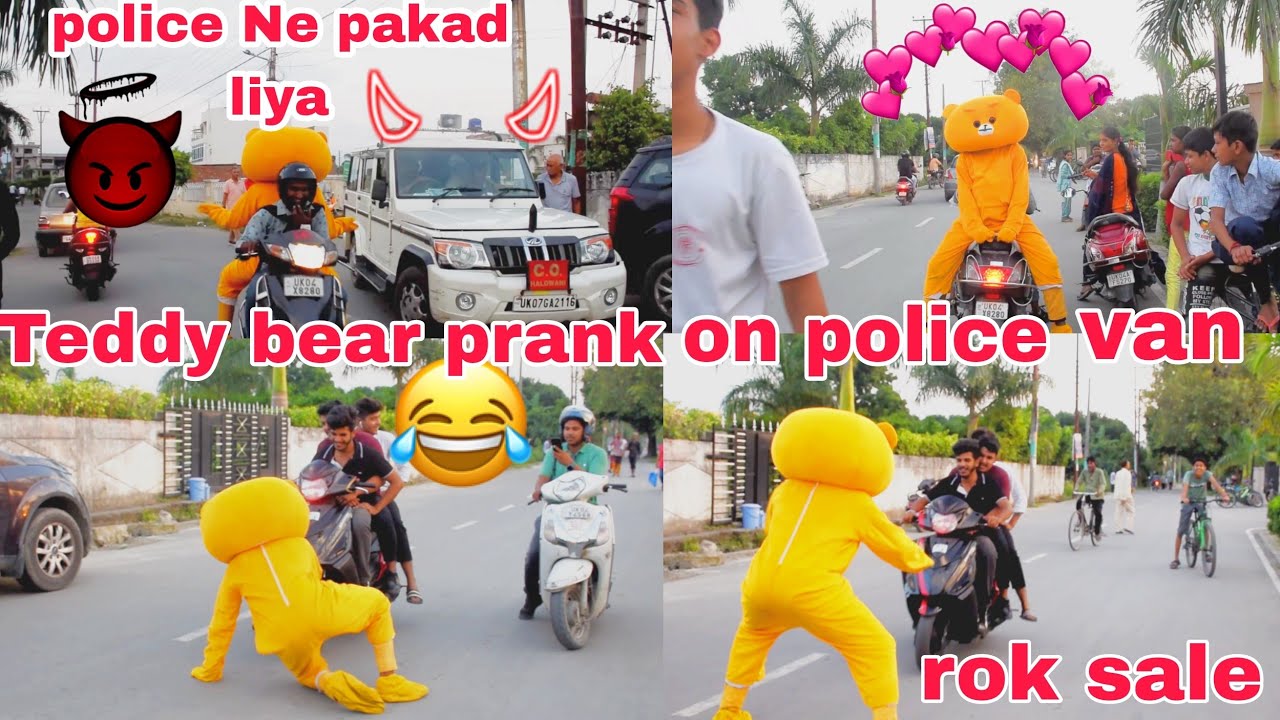Teddy 😍  bear prank on police van 😠police ne teddy ko😠 pakad lia 😭 | haldwani uttrakhand |