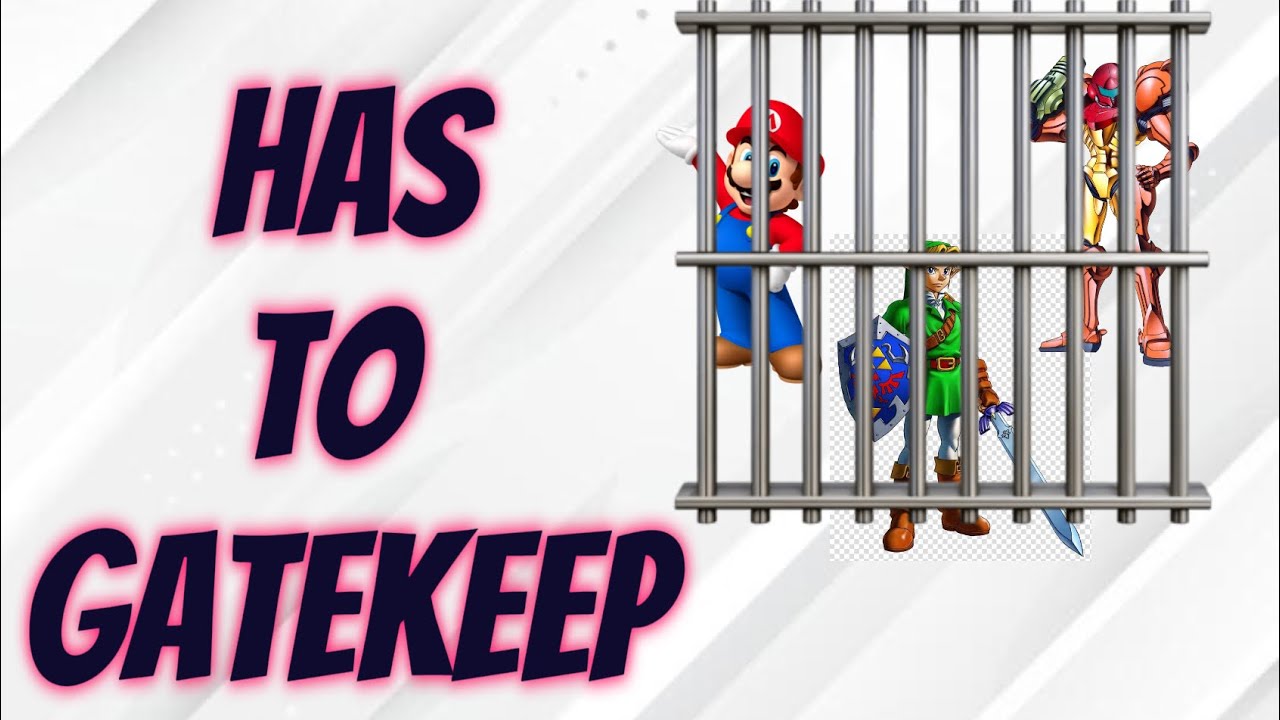 Nintendo has to gatekeep…
