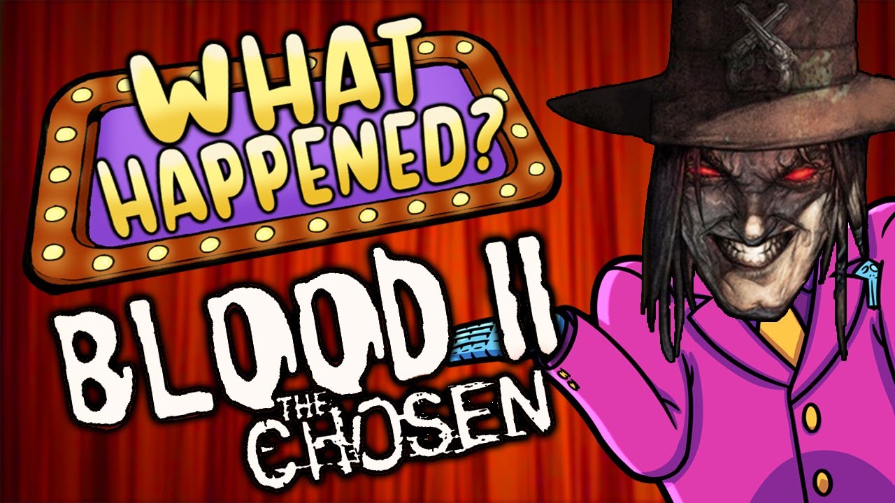 Blood II The Chosen - What Happened?