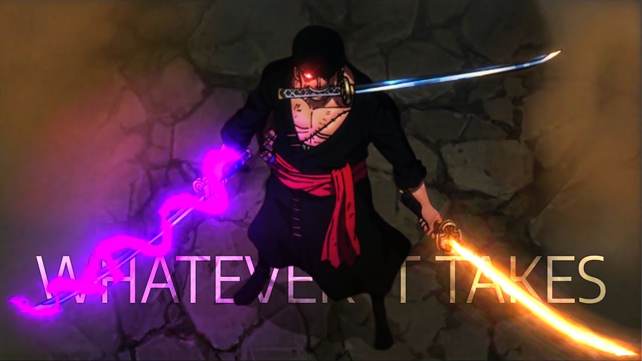 One Piece「AMV」 Roronoa Zoro - [4K]  - Whatever It Takes