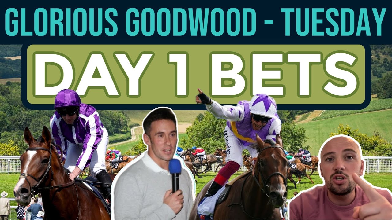Glorious Goodwood Horse Racing Tips - Tuesday 29th July 2025