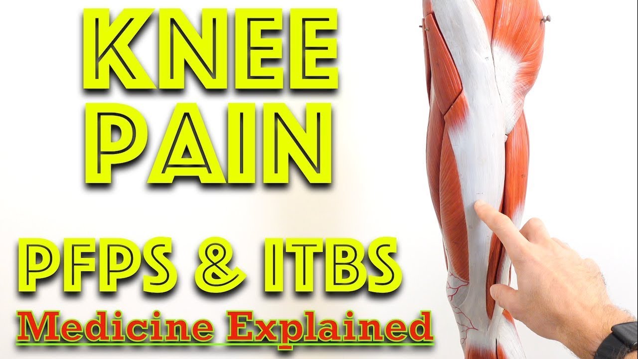 Knee Pain - Patellofemoral pain syndrome (PFPS) vs Iliotibial band Syndrome (ITBS) - Dr Gill
