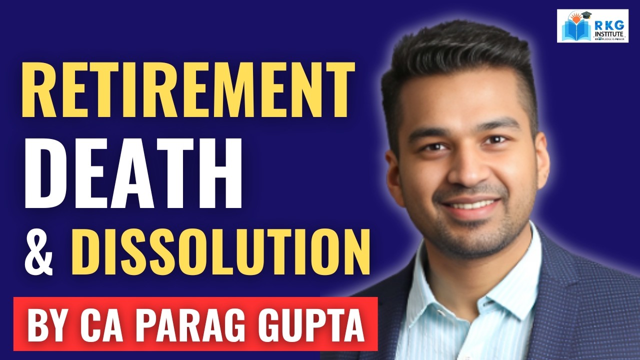 Class 12 Accounts Final Strike | Retirement, Death & Dissolution | Live by CA Parag Gupta