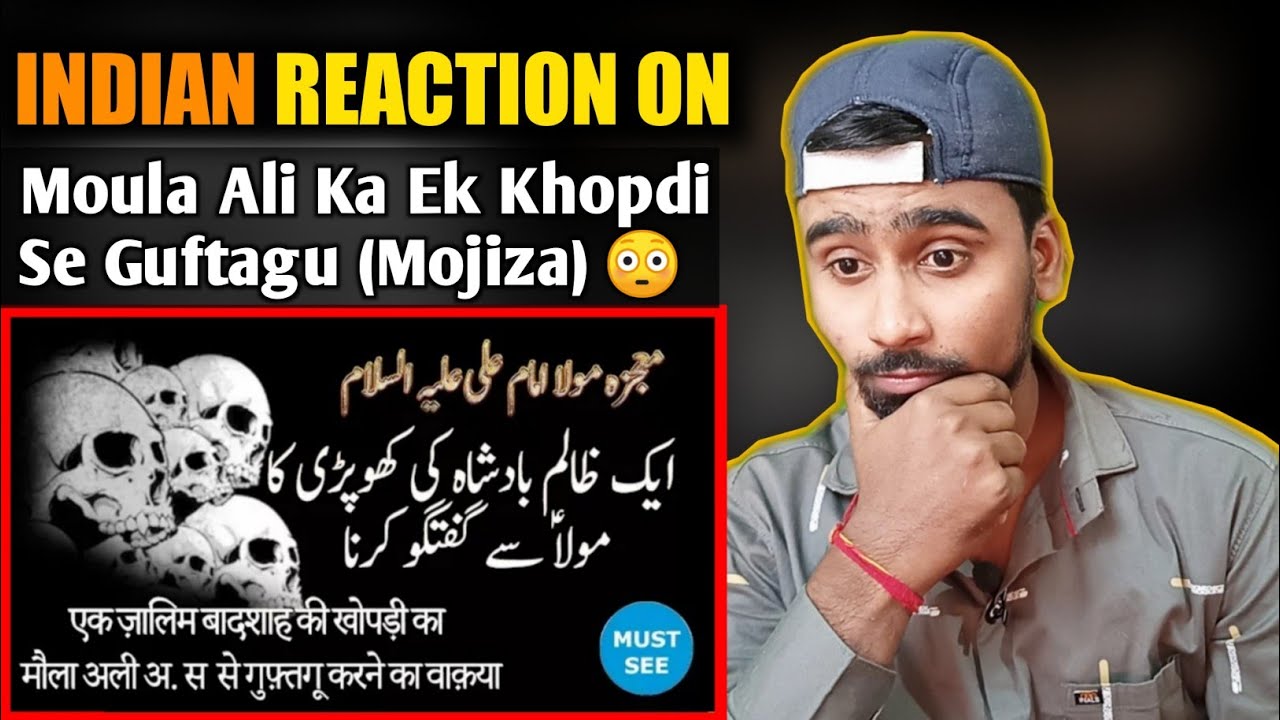 Indian Reacts To Moula Ali Ka Ek Khopdi Se Guftagu - Mojiza | Indian Boy Reactions