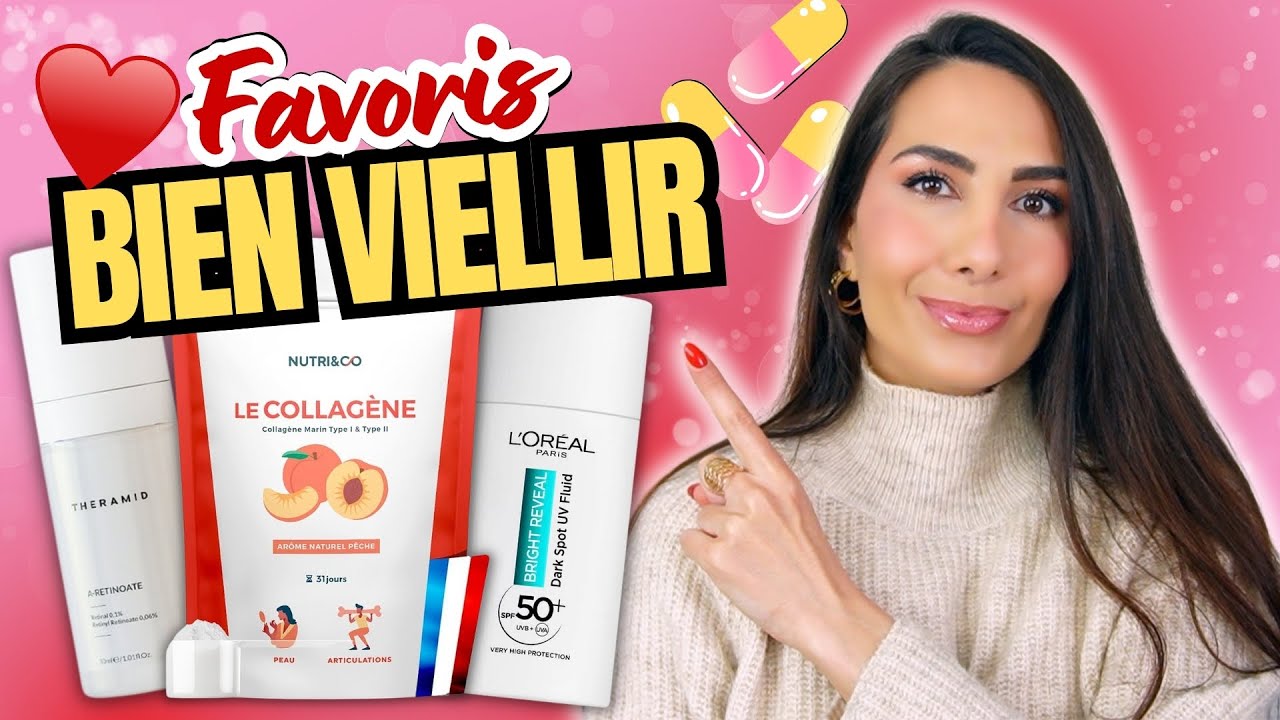 ♥️ BIEN VIEILLIR 👉🏼 Protocole Compléments Alimentaire + Favoris Soins