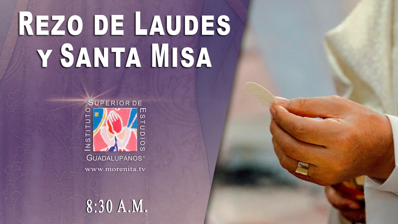 Rezo Laudes y Misa Coral del Cabildo, Basílica de Guadalupe, 19 de FEBRERO 2026 8:30 hrs.