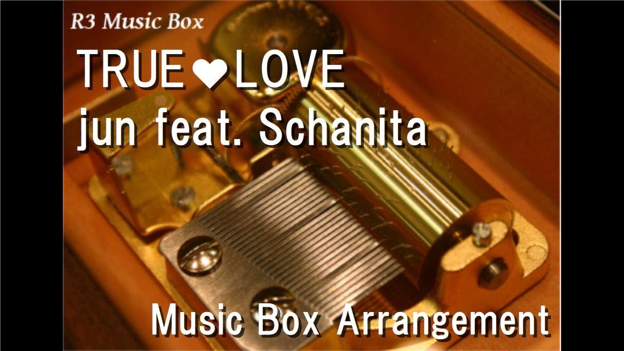 TRUE&hearts;LOVE/jun feat. Schanita [Music Box] (Game 