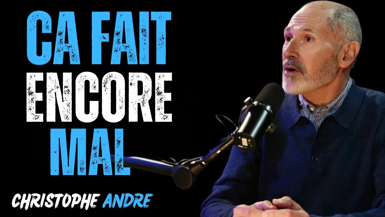 Comment Fermer un Cycle Douloureux et Maîtriser le Lâcher Prise Définitif | selon Christophe André