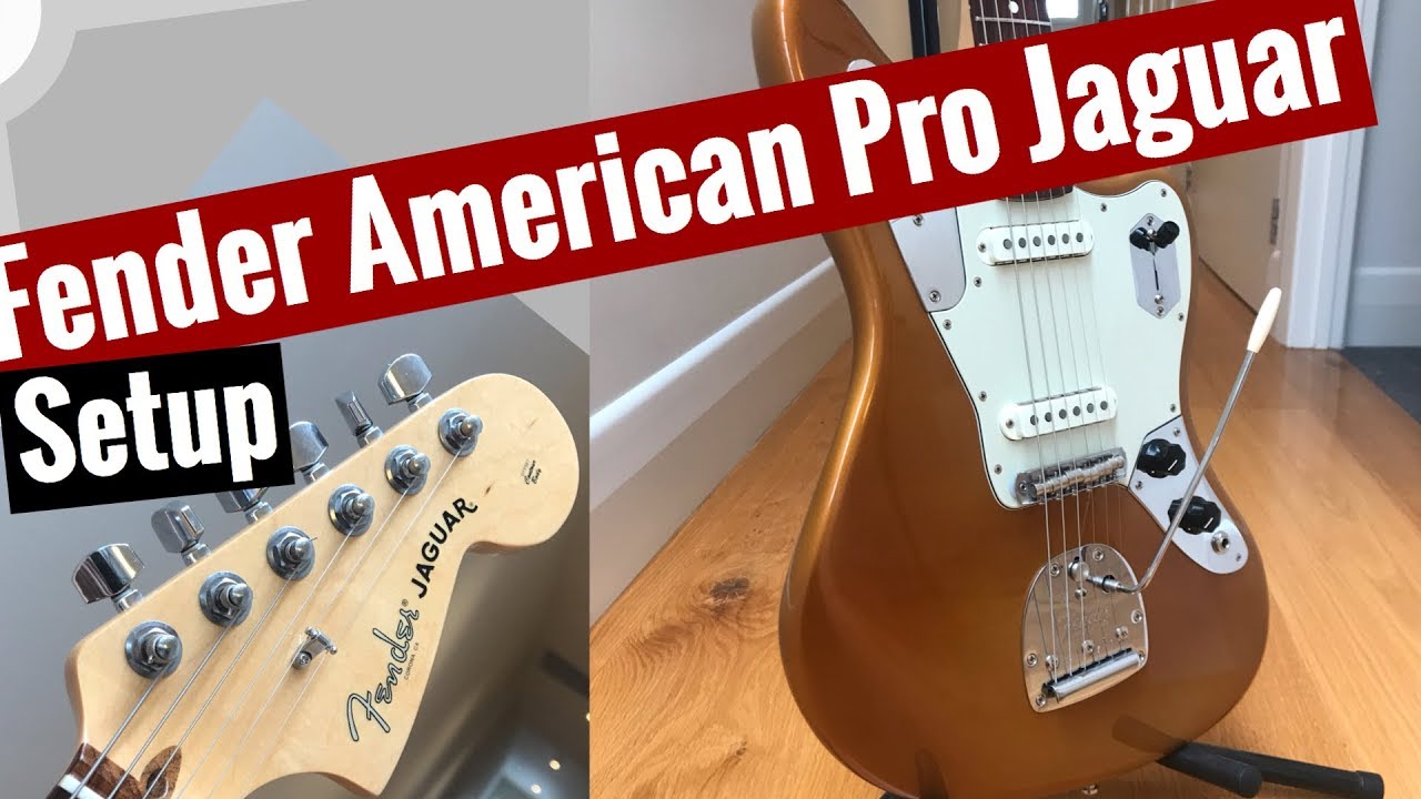Fender American Pro Jaguar Setup
