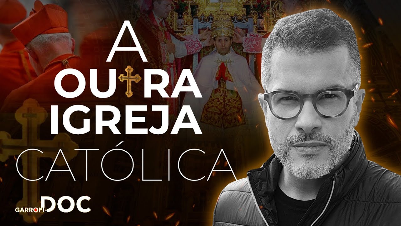 A OUTRA IGREJA CAT&Oacute;LICA - O DOCUMENT&Aacute;RIO por Nelson Garrone