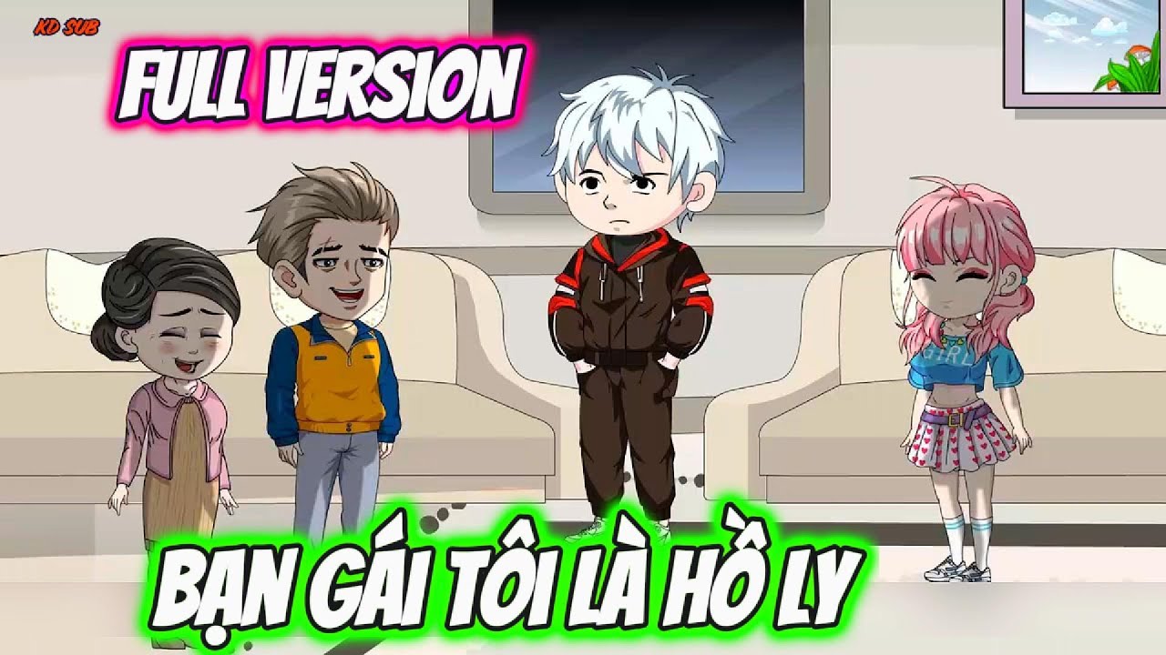 Full Version // Bạn G&aacute;i T&ocirc;i L&agrave; Hồ Ly // KD Sub