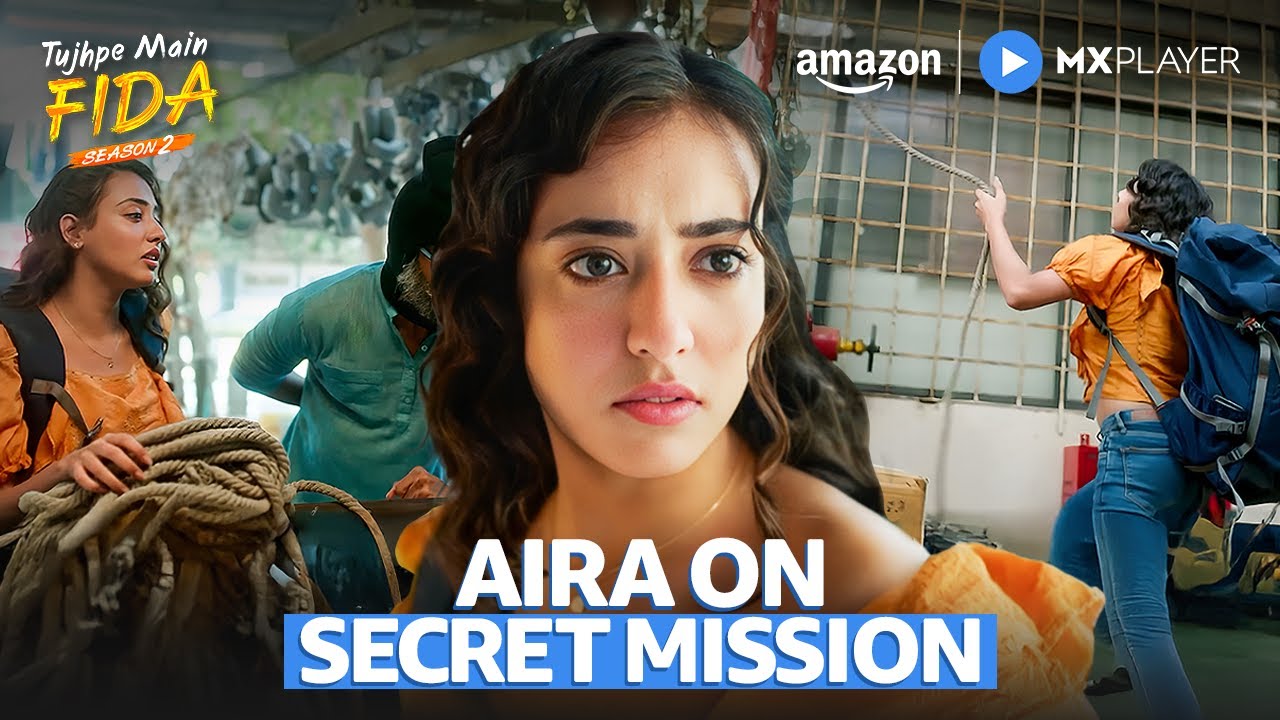 What Is The Secret Mission? | Rudhraksh Jaiswal, Nikeet Dhillon | Tujhpe Main Fida |Amazon MX Player