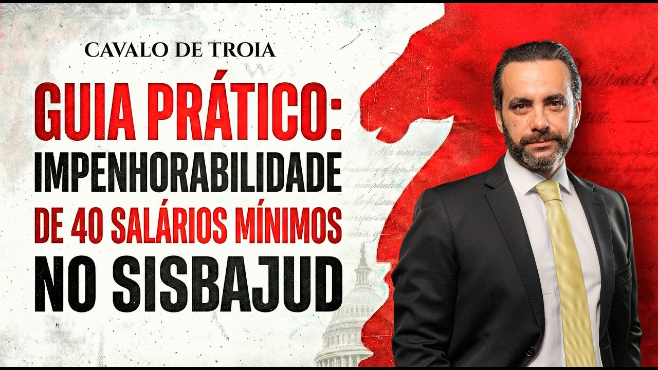 Guia Prático: Impenhorabilidade de 40 Salários Mínimos no SISBAJUD