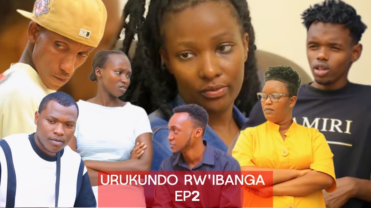 URUKUNDO RW'IBANGA | Season 1 Episode 2 |