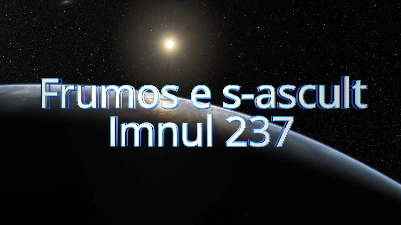Frumos e s-ascult | Imnul 237 | Imnuri Creștine