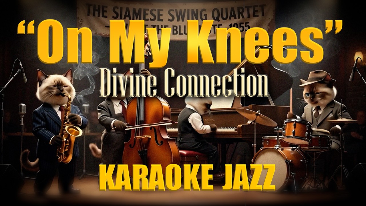 KARAOKE JAZZ On My Knees (Divine Connection) Karaoke Piano SiameseCat
