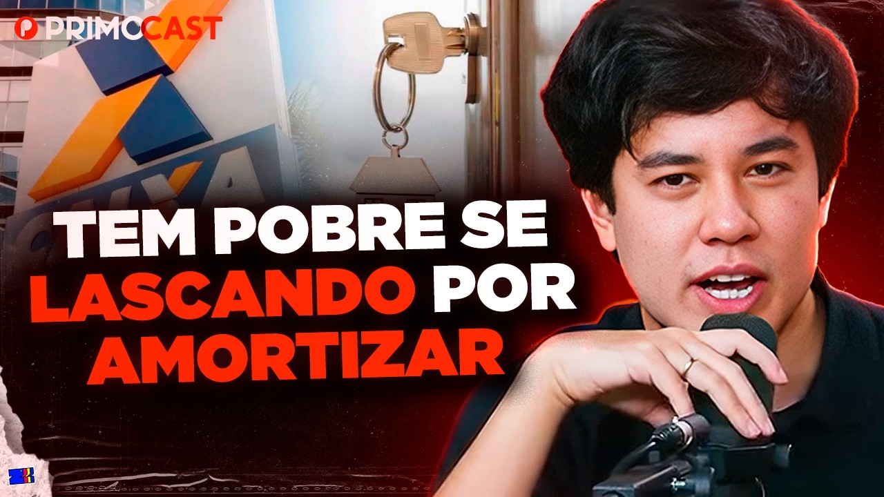 VALE A PENA AMORTIZAR FINANCIAMENTO IMOBILIÁRIO CAIXA? | PrimoCast 422