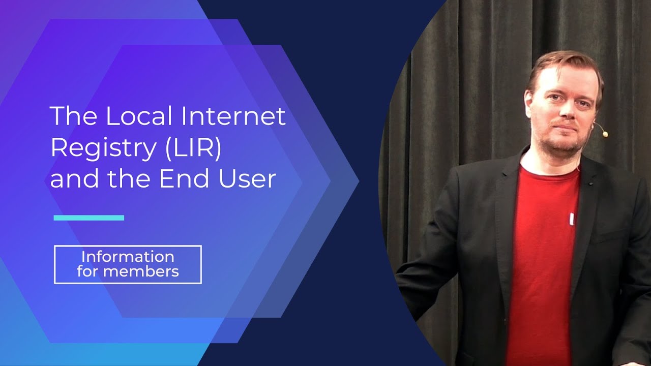 The Local Internet Registry (LIR) and the End User