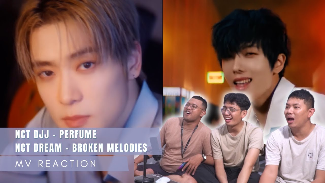 NCT DOJAEJUNG - PERFUME & NCT DREAM - BROKEN MELODIES MV REACTION | 