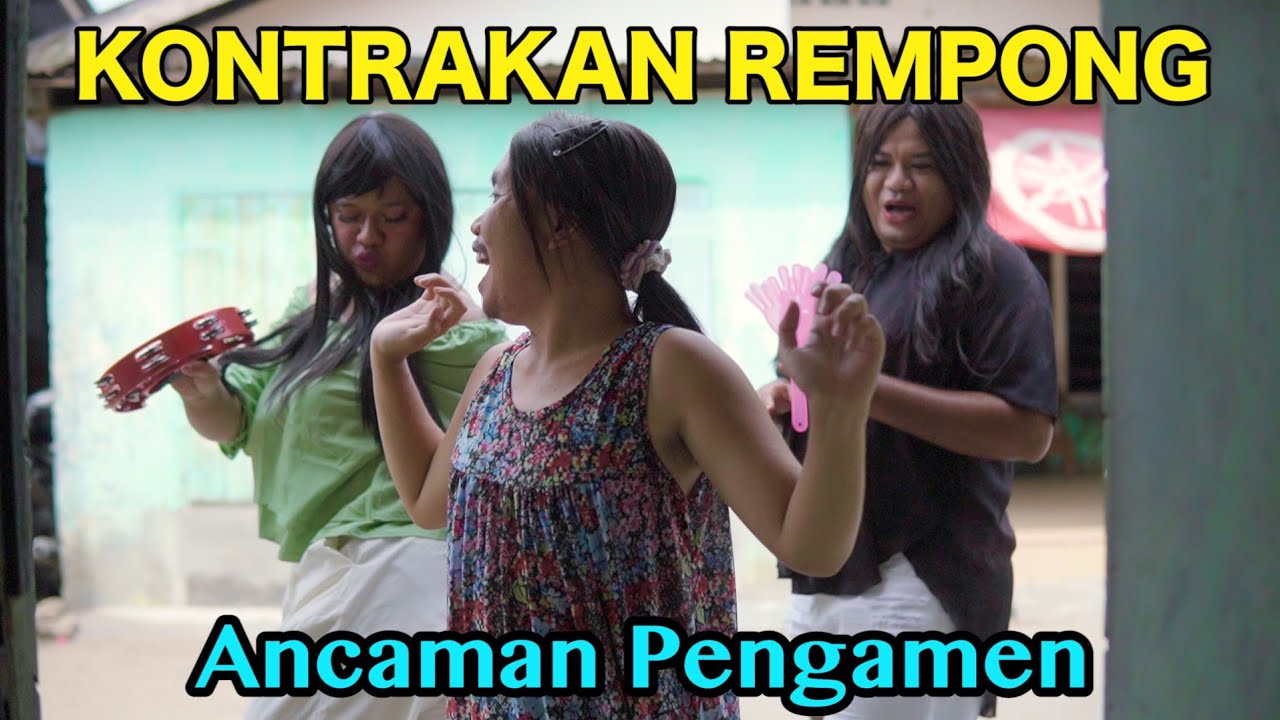 ANCAMAN PENGAMEN || KONTRAKAN REMPONG EPISODE 487