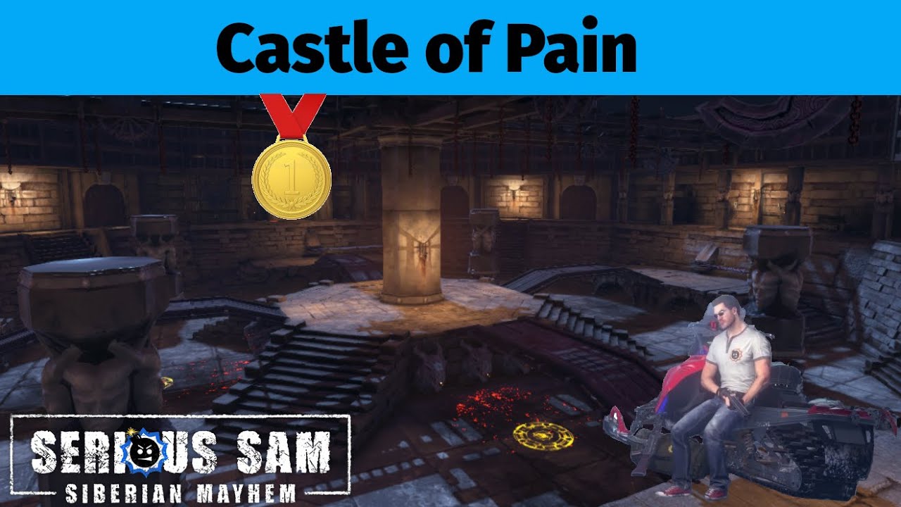 Castle of Pain (GOLD MEDAL) - Serious Sam: Siberian Mayhem Survival