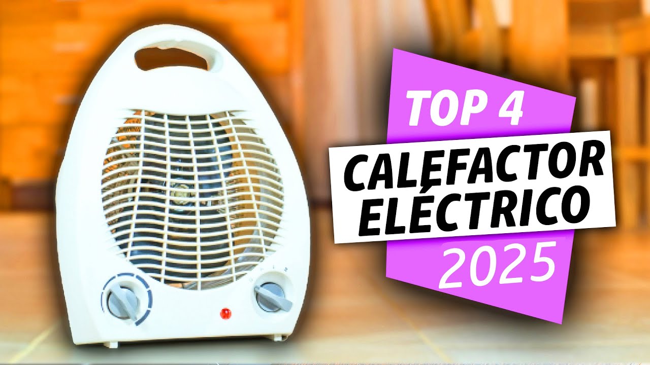 &iexcl;Los Mejores CALEFACTORES El&eacute;ctricos de 2025!