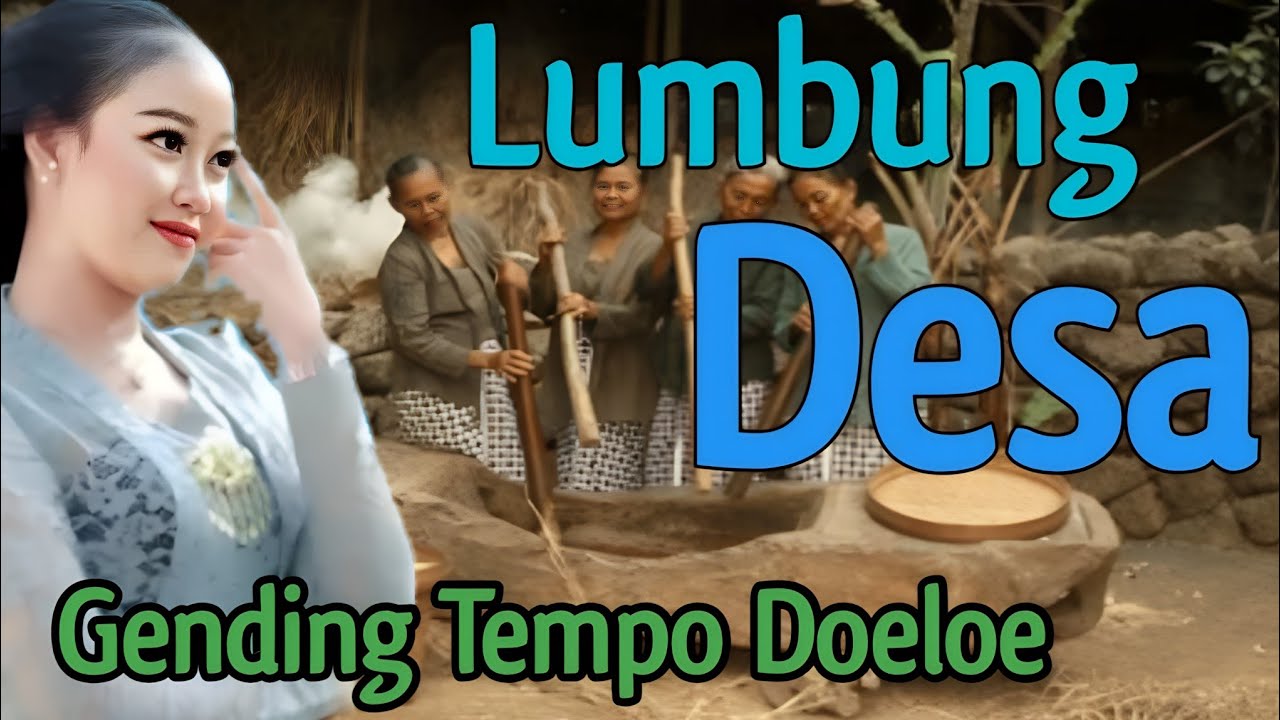 LUMBUNG DESA - GENDING JAWA LAWAS - GENDING KLASIK TOMBO KANGEN DESA - UYON UYON JAWA