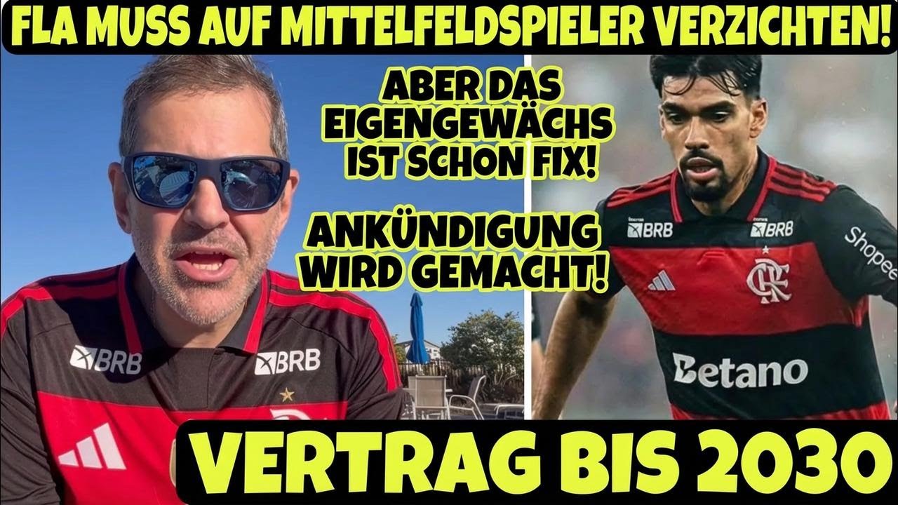 Flamengo soll neuen Mittelfeldspieler besser vergessen! Paquetá bleibt bis 2030! Ankündigung kommt!