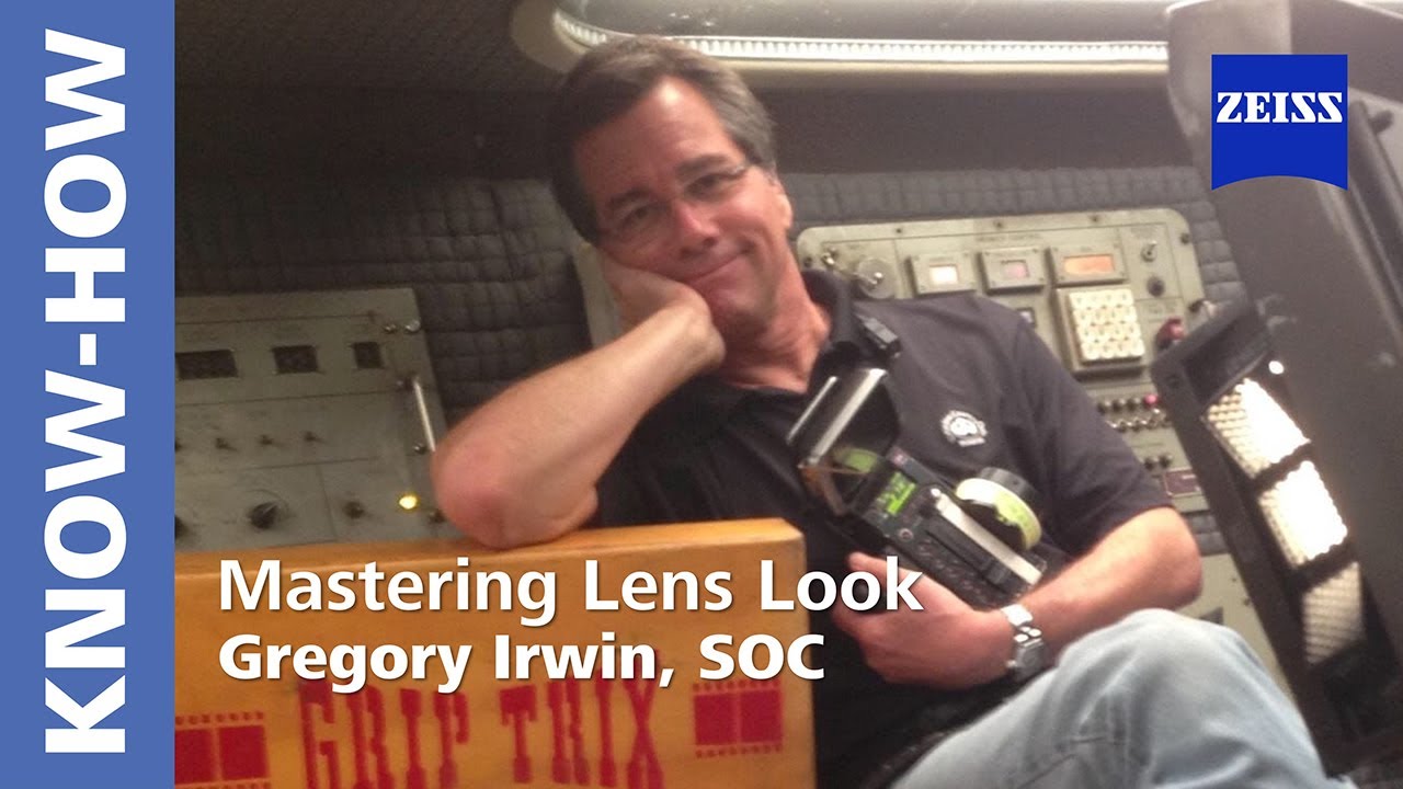 Mastering Lens Look | Gregory Irwin, SOC