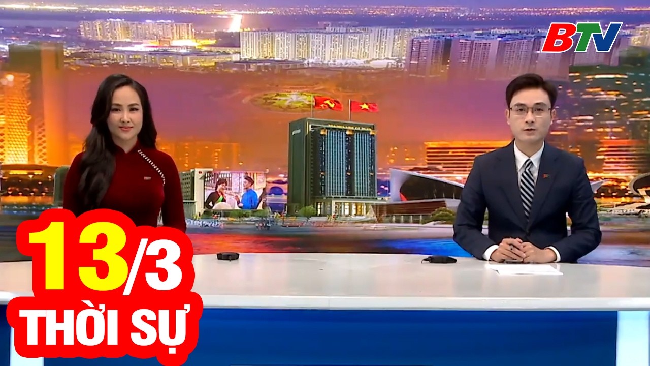 Bản Tin Thời Sự Tối 13/3 | Cập Nhật Tin Tức Mới Nhất Trong Ngày | BTV