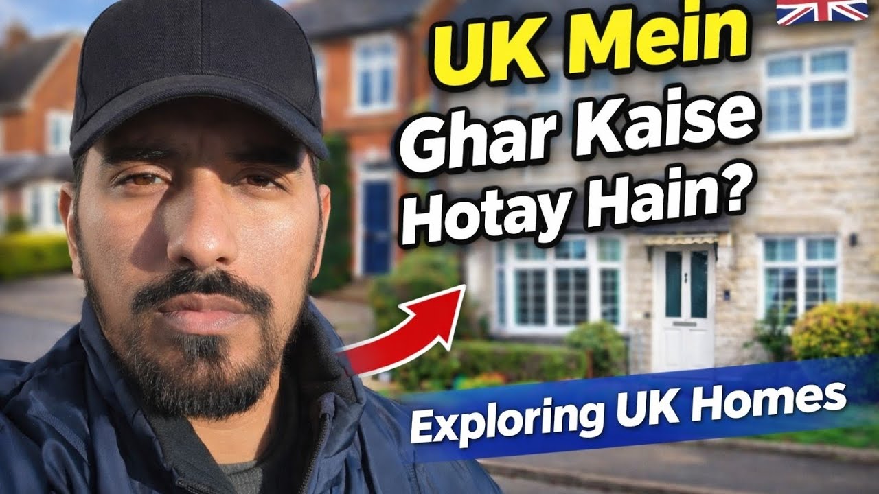 UK Mein Ghar Kaise Hotay Hain? | Exploring UK Homes 🇬🇧 
