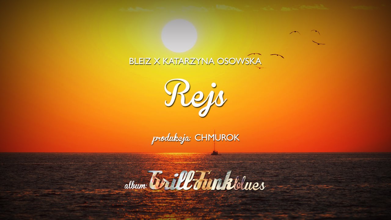 10. Bleiz - Rejs ft. Katarzyna Osowska [prod. Chmurok]