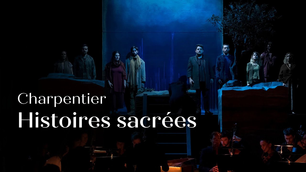🎥 HISTOIRES SACR&Eacute;ES, Charpentier | Captation - Chapelle Royale du Ch&acirc;teau de Versailles