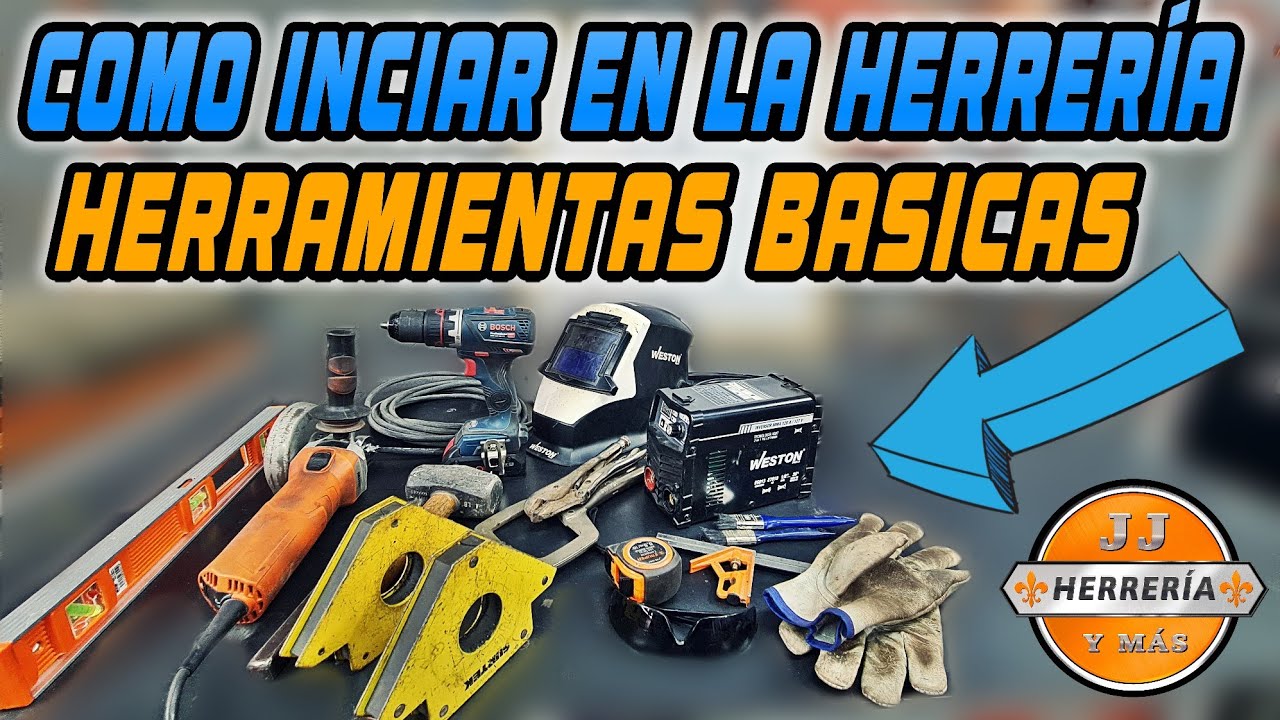 Las HERRAMIENTAS M&aacute;s B&Aacute;SICAS Para Iniciar En La HERRER&Iacute;A