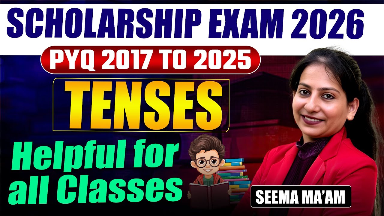 Scholarship Exam 2026 | PYQs Analysis (2017 - 2025) | TENSES | Helpfull For All Classes