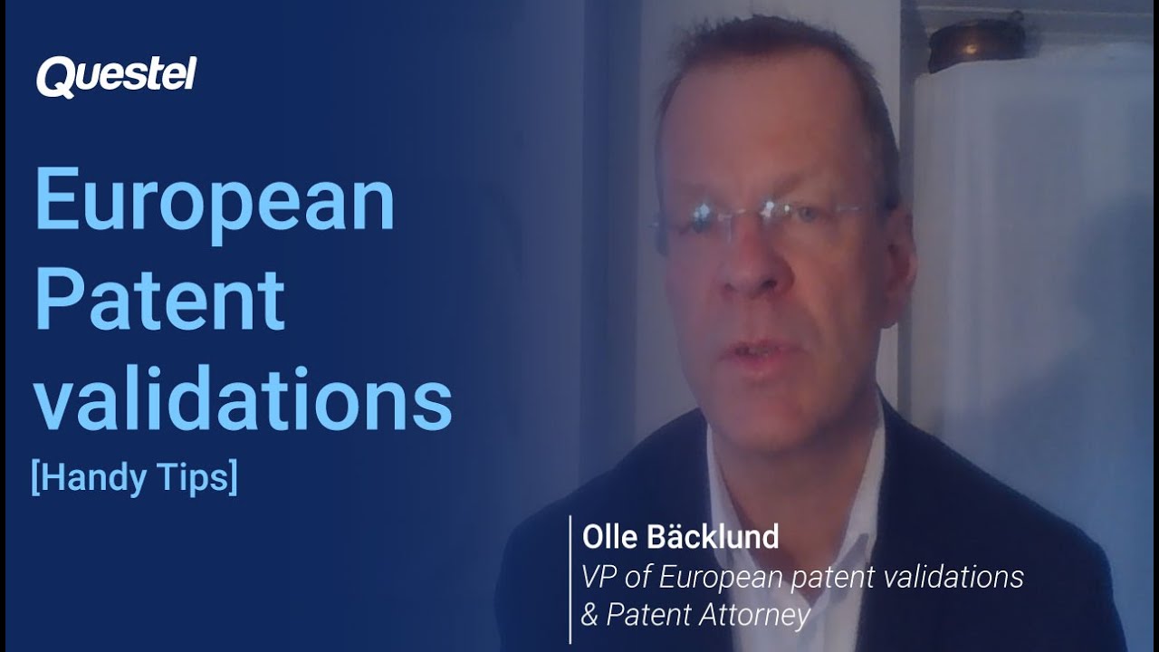 [Handy Tips] Validation of European Patent with Olle B&auml;cklund