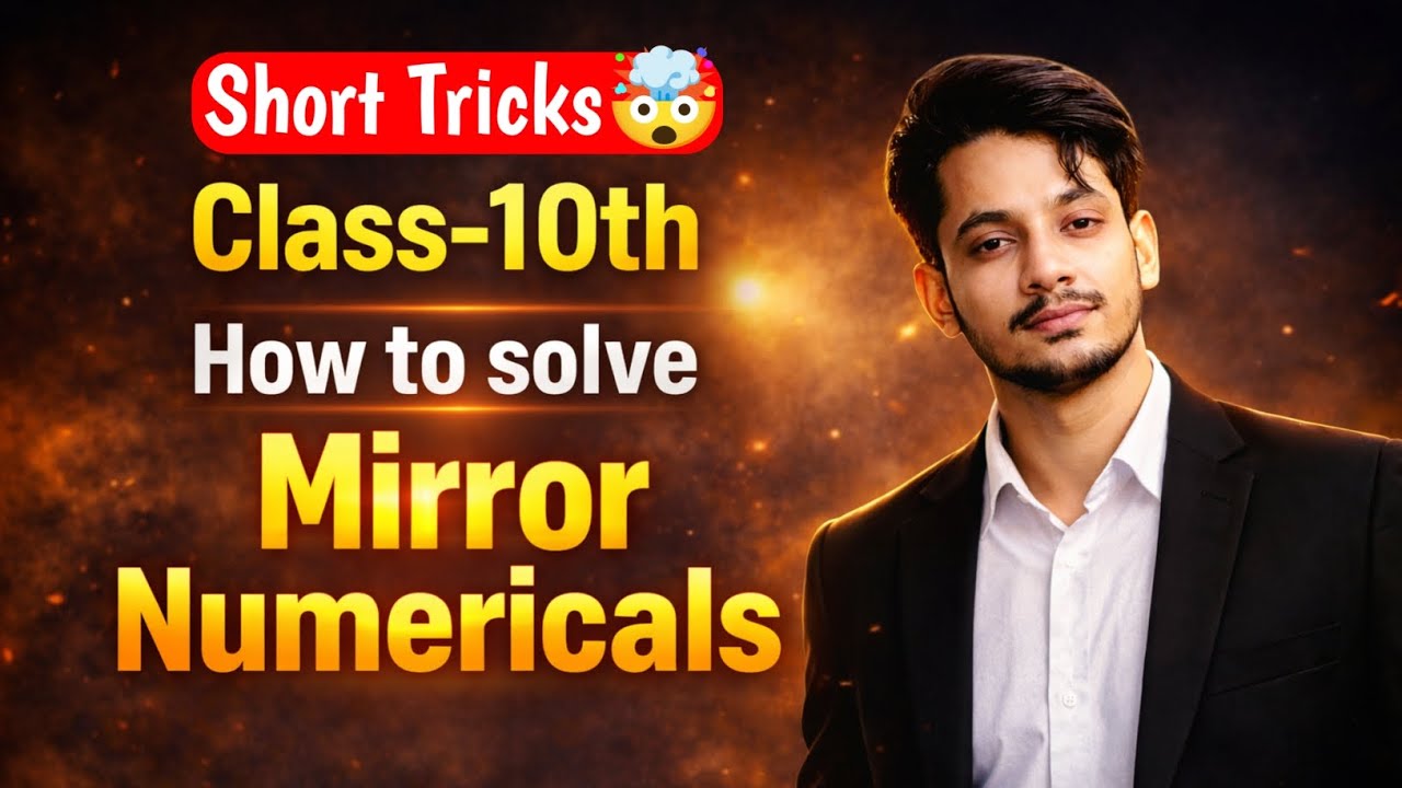 How to Solve Mirror Numericals short tricks 🔥🤯| Class 10 Science Numericals 