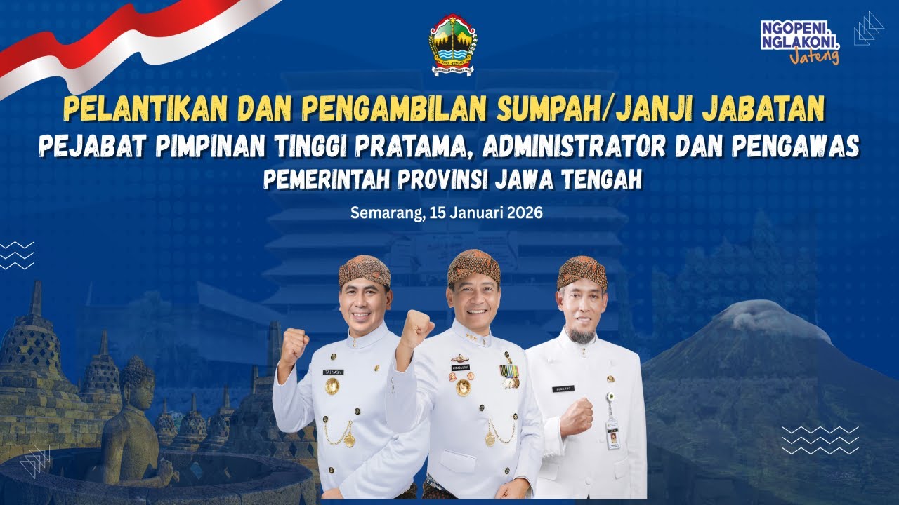 LIVE |PELANTIKAN &  PENGAMBILAN SUMPAH JANJI JABATAN DI LINGKUNGAN PEMPROV JATENG