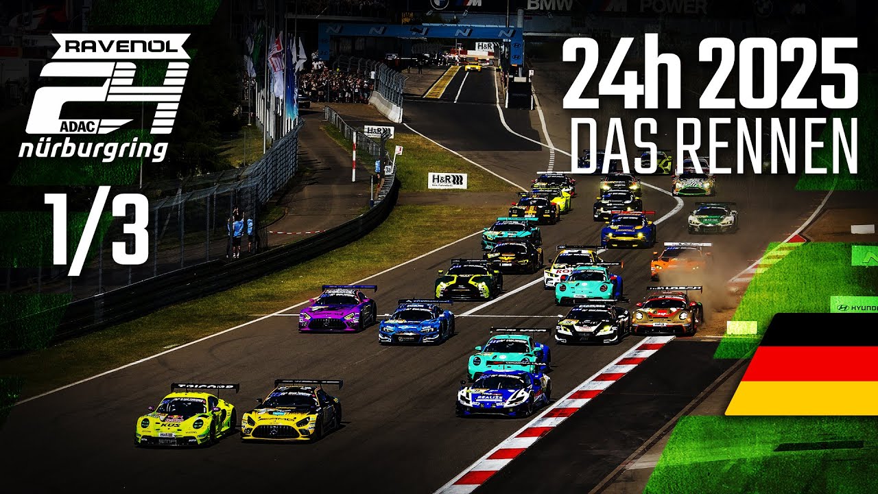 Der START 🚦| ADAC RAVENOL 24h Nürburgring 2025 | 🇩🇪 Das Rennen PART 1️⃣⁄3️⃣