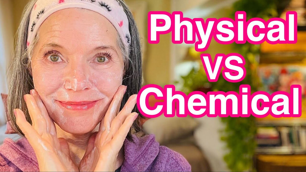 HOW TO EXFOLIATE Over 50 FOR HEALTHY, GLOWING SKIN  | Physical vs. Chemical Exfoliation