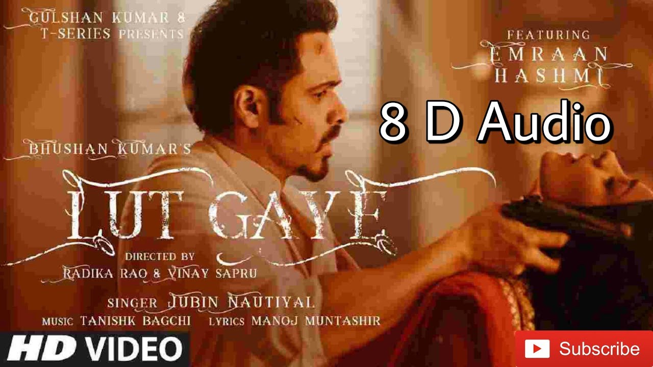 LUT GAYE #Emranhasmi #Jubin nautiyal #Tanishk bagghi #song